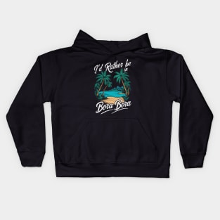 I'd Rather be In Bora Bora. Retro Kids Hoodie